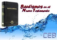 BAUTISMOS EN EL NUEVO TESTAMENTO