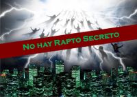 NO HAY RAPTO SECRETO
